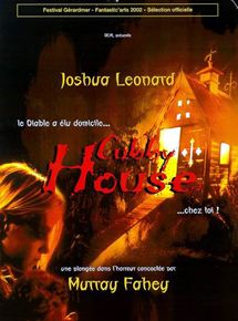 Affiche du film Cubbyhouse (2001) de Murray Fahey. Voir Cubbyhouse en streaming / torrent sur meilleurs-films.fr