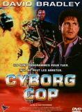 Affiche du film Cyborg Cop 1 (1993) de Sam Firstenberg. Voir Cyborg Cop 1 en streaming / torrent sur meilleurs-films.fr