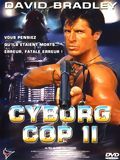 Affiche du film Cyborg Cop 2 (1995) de Sam Firstenberg. Voir Cyborg Cop 2 en streaming / torrent sur meilleurs-films.fr