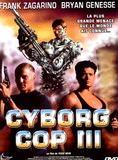 Affiche du film Cyborg Cop 3 (1996) de Yossi Wein. Voir Cyborg Cop 3 en streaming / torrent sur meilleurs-films.fr