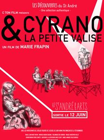Affiche du film Cyrano et la petite valise (2019) de Marie Frapin Affiche du film Cyrano et la petite valise (2019) de Marie Frapin. Voir Cyrano et la petite valise en streaming / torrent sur meilleurs-films.fr