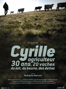 Affiche du film Cyrille, agriculteur, 30 ans, 20 vaches, du lait, du beurre, des dettes (2020) de Rodolphe Marconi. Voir Cyrille, agriculteur, 30 ans, 20 vaches, du lait, du beurre, des dettes en streaming / torrent sur meilleurs-films.fr