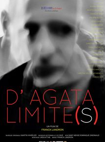 Affiche du film DAgata – Limite(s) (2019) de Franck Landron. Voir DAgata – Limite(s) en streaming / torrent sur meilleurs-films.fr