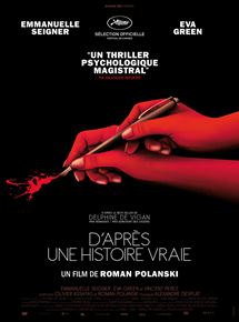 Affiche du film D’après une Histoire Vraie (2017) de Roman Polanski. Voir D’après une Histoire Vraie en streaming / torrent sur meilleurs-films.fr