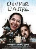 Affiche du film D’un mur l’autre, de berlin à ceuta (2008) de Patric Jean. Voir D’un mur l’autre, de berlin à ceuta en streaming / torrent sur meilleurs-films.fr