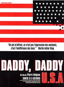 Affiche du film Daddy daddy USA (2005) de Pierre Hodgson Affiche du film Daddy daddy USA (2005) de Pierre Hodgson. Voir Daddy daddy USA en streaming / torrent sur meilleurs-films.fr