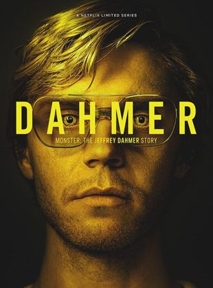 Affiche du film Dahmer : Monstre – L’histoire de Jeffrey Dahmer (2022) de Ian Brennan. Voir Dahmer : Monstre – L’histoire de Jeffrey Dahmer en streaming / torrent sur meilleurs-films.fr