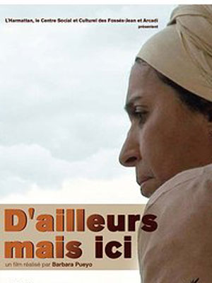 Affiche du court métrage D’ailleurs mais ici (2013) de Barbara Pueyo. Voir D’ailleurs mais ici en streaming / torrent sur meilleurs-films.fr