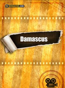 Affiche du film Damascus (2017) de . Voir Damascus en streaming / torrent sur meilleurs-films.fr