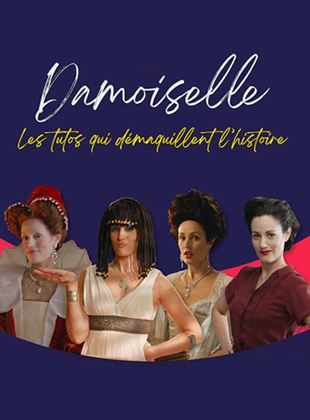 Affiche de la série Damoiselle (2022) de Ambre Larrazet. Voir Damoiselle en streaming / torrent sur meilleurs-films.fr