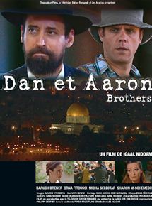 Affiche du film Dan et Aaron (2008) de Igaal Niddam. Voir Dan et Aaron en streaming / torrent sur meilleurs-films.fr