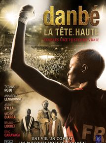 Affiche du film Danbé, la tête haute (2014) de Bourlem Guerdjou Affiche du film Danbé, la tête haute (2014) de Bourlem Guerdjou. Voir Danbé, la tête haute en streaming / torrent sur meilleurs-films.fr