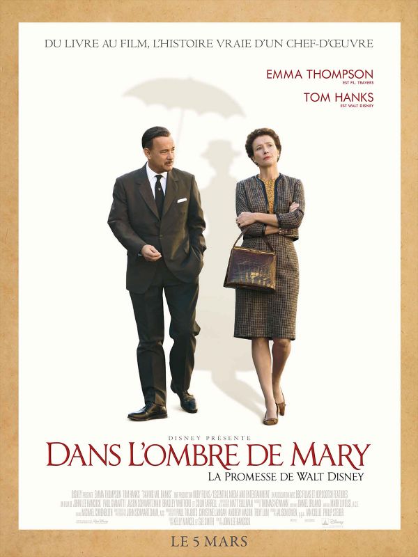Affiche du film Dans l’ombre de Mary – La promesse de Walt Disney (2013) de John Lee Hancock. Voir Dans l’ombre de Mary – La promesse de Walt Disney en streaming / torrent sur meilleurs-films.fr