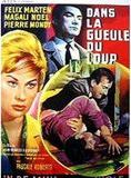Affiche du film Dans la gueule du loup (1961) de Jean-Charles Dudrumet. Voir Dans la gueule du loup en streaming / torrent sur meilleurs-films.fr