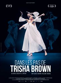 Affiche du film Dans les pas de Trisha Brown – Glacial Decoy à l’Opéra (2016) de Marie-Hélène Rebois. Voir Dans les pas de Trisha Brown – Glacial Decoy à l’Opéra en streaming / torrent sur meilleurs-films.fr