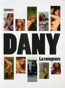 Affiche du film Dany la Ravageuse (1972) de Willy Rozier. Voir Dany la Ravageuse en streaming / torrent sur meilleurs-films.fr