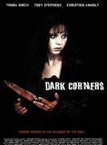 Affiche du film Dark Corners (2006) de Ray Gower. Voir Dark Corners en streaming / torrent sur meilleurs-films.fr