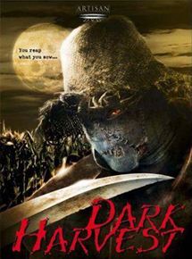 Affiche du film Dark Harvest (2004) de Paul Moore (II). Voir Dark Harvest en streaming / torrent sur meilleurs-films.fr