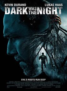 Affiche du film Dark Was the Night (2014) de Jack Heller. Voir Dark Was the Night en streaming / torrent sur meilleurs-films.fr