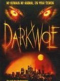 Affiche du film Dark Wolf (V) (2003) de Richard Friedman. Voir Dark Wolf (V) en streaming / torrent sur meilleurs-films.fr
