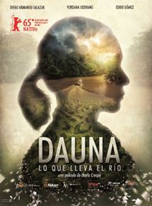 Affiche du film Dauna. Lo que lleva el río (2015) de . Voir Dauna. Lo que lleva el río en streaming / torrent sur meilleurs-films.fr