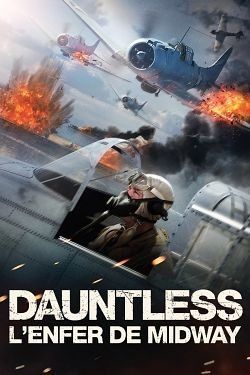 Affiche du film Dauntless: The Battle of Midway (2019) de Mike Phillips. Voir Dauntless: The Battle of Midway en streaming / torrent sur meilleurs-films.fr