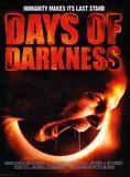 Affiche du film Days of Darkness (2007) de Jake Kennedy. Voir Days of Darkness en streaming / torrent sur meilleurs-films.fr