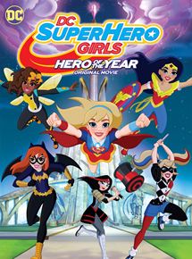 Affiche du film DC Super Hero Girls: Hero of the Year (2016) de Cecilia Aranovich. Voir DC Super Hero Girls: Hero of the Year en streaming / torrent sur meilleurs-films.fr