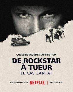 Affiche de la série De rockstar à tueur : Le cas Cantat (2025) de Lio