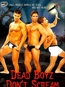 Affiche du film Dead Boyz Don’t Scream (2006) de . Voir Dead Boyz Don’t Scream en streaming / torrent sur meilleurs-films.fr