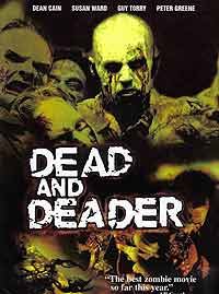 Affiche du film Dead & Deader (2006) de Patrick Dinhut. Voir Dead & Deader en streaming / torrent sur meilleurs-films.fr
