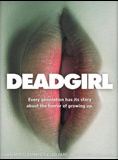Affiche du film Deadgirl (2008) de Marcel Sarmiento,Gadi Harel,. Voir Deadgirl en streaming / torrent sur meilleurs-films.fr