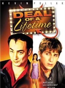 Affiche du film Deal of a Lifetime (1999) de Paul Levine. Voir Deal of a Lifetime en streaming / torrent sur meilleurs-films.fr