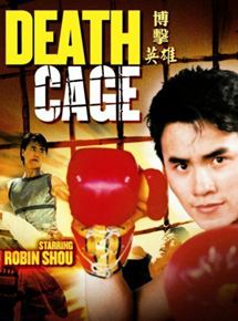 Affiche du film Death cage (1988) de Robert Tai Affiche du film Death cage (1988) de Robert Tai. Voir Death cage en streaming / torrent sur meilleurs-films.fr