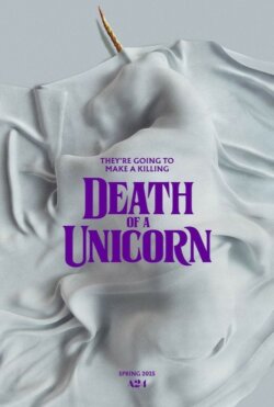 Affiche du film Death of a Unicorn (2025) de Alex Scharfman.