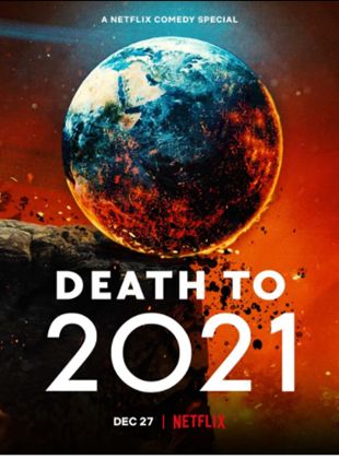 Affiche du film Death To 2021 (2021) de Jack Clough Affiche du film Death To 2021 (2021) de Jack Clough. Voir Death To 2021 en streaming / torrent sur meilleurs-films.fr