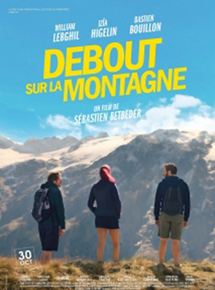 Affiche du film Debout sur la montagne (2018) de Sébastien Betbeder Affiche du film Debout sur la montagne (2018) de Sébastien Betbeder. Voir Debout sur la montagne en streaming / torrent sur meilleurs-films.fr