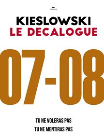 Affiche du film Décalogue 7, Tu ne voleras pas – Décalogue 8, Tu ne mentiras pas (1987) de Krzysztof Kieslowski Affiche du film Décalogue 7, Tu ne voleras pas – Décalogue 8, Tu ne mentiras pas (1987) de Krzysztof Kieslowski. Voir Décalogue 7, Tu ne voleras pas – Décalogue 8, Tu ne mentiras pas en streaming / torrent sur meilleurs-films.fr