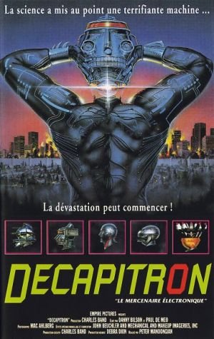 Affiche du film Decapitron (1986) de Peter Manoogian Affiche du film Decapitron (1986) de Peter Manoogian. Voir Decapitron en streaming / torrent sur meilleurs-films.fr