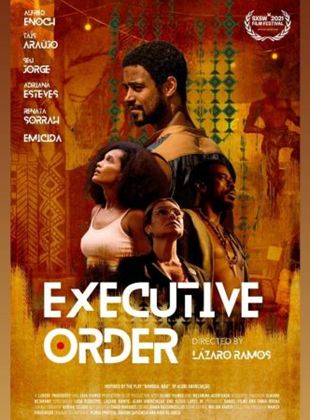 Affiche du film Décret présidentiel (2021) de Lázaro Ramos. Voir Décret présidentiel en streaming / torrent sur meilleurs-films.fr