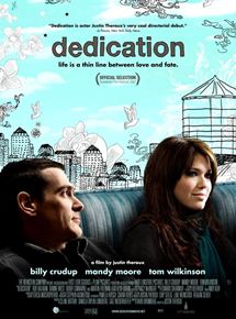 Affiche du film Dedication (2006) de Justin Theroux Affiche du film Dedication (2006) de Justin Theroux. Voir Dedication en streaming / torrent sur meilleurs-films.fr