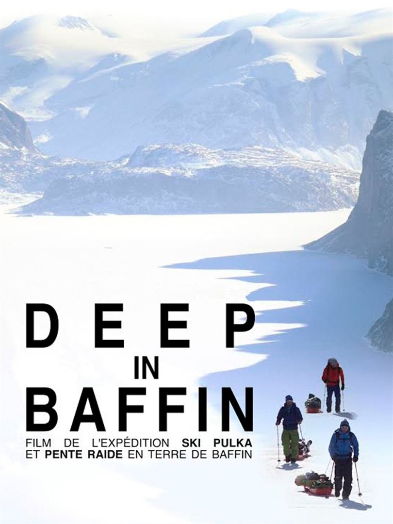 Affiche du court métrage Deep in Baffin (2015) de Thibaut Lacombe Affiche du court métrage Deep in Baffin (2015) de Thibaut Lacombe. Voir Deep in Baffin en streaming / torrent sur meilleurs-films.fr
