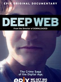 Affiche du film Deep Web (2015) de Alex Winter. Voir Deep Web en streaming / torrent sur meilleurs-films.fr