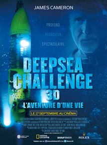 Affiche du film Deepsea Challenge 3D, l’aventure d’une vie (2014) de John Bruno,Andrew Wight,Ray Quint. Voir Deepsea Challenge 3D, l’aventure d’une vie en streaming / torrent sur meilleurs-films.fr