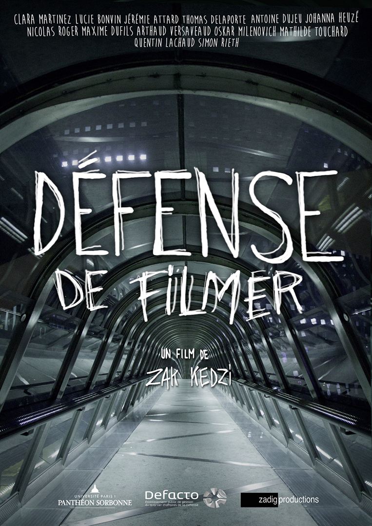 Affiche du court métrage Défense de Filmer () de Zak Kedzi Affiche du court métrage Défense de Filmer () de Zak Kedzi. Voir Défense de Filmer en streaming / torrent sur meilleurs-films.fr