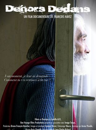 Affiche du film Dehors Dedans (2023) de François Havez Affiche du film Dehors Dedans (2023) de François Havez. Voir Dehors Dedans en streaming / torrent sur meilleurs-films.fr