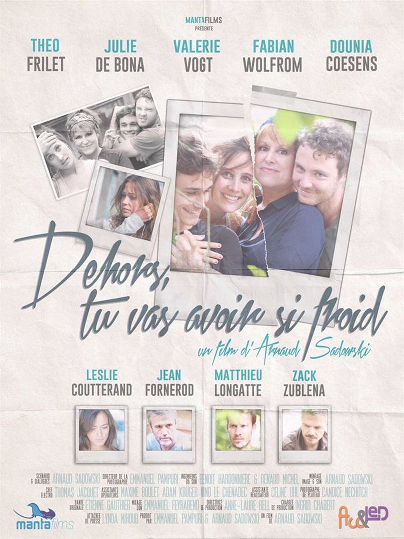 Affiche du court métrage Dehors, tu vas avoir si froid (2016) de Arnaud Sadowski. Voir Dehors, tu vas avoir si froid en streaming / torrent sur meilleurs-films.fr