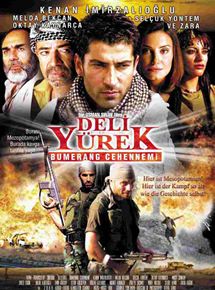 Affiche du film Deli Yürek: Bumerang Cehennemi (2001) de Osman S?nav. Voir Deli Yürek: Bumerang Cehennemi en streaming / torrent sur meilleurs-films.fr