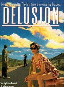 Affiche du film Delusion (1991) de Carl Colpaert. Voir Delusion en streaming / torrent sur meilleurs-films.fr