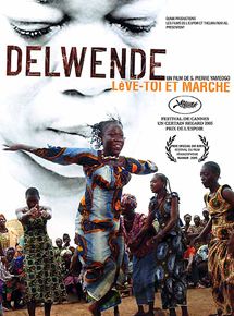 Affiche du film Delwende, lève-toi et marche (2005) de S. Pierre Yameogo. Voir Delwende, lève-toi et marche en streaming / torrent sur meilleurs-films.fr